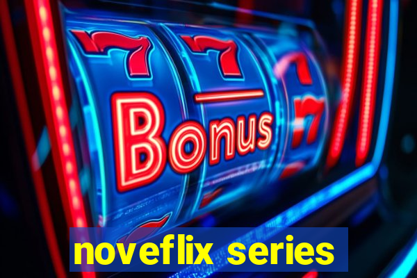 noveflix series